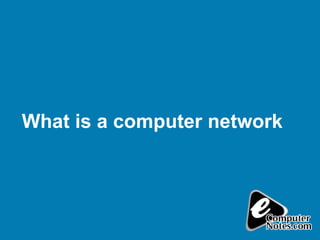 What is a computer network   