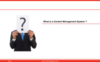 What is  a Content Management System ? 