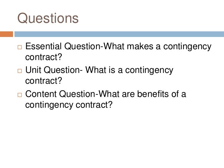 What is a contingency contract power point