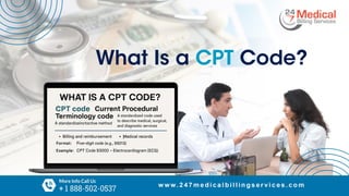 What is a CPT Code in Medical Billing ? | PPTX