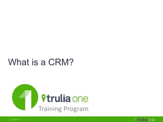 What is a CRM?
Training Program
 