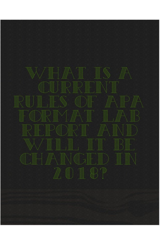 what are the current rules of apa format lab report and will it be ch