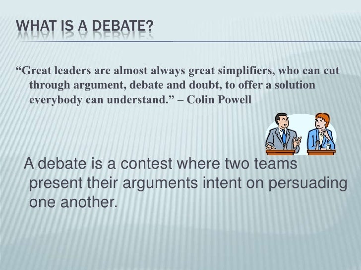What is a debate