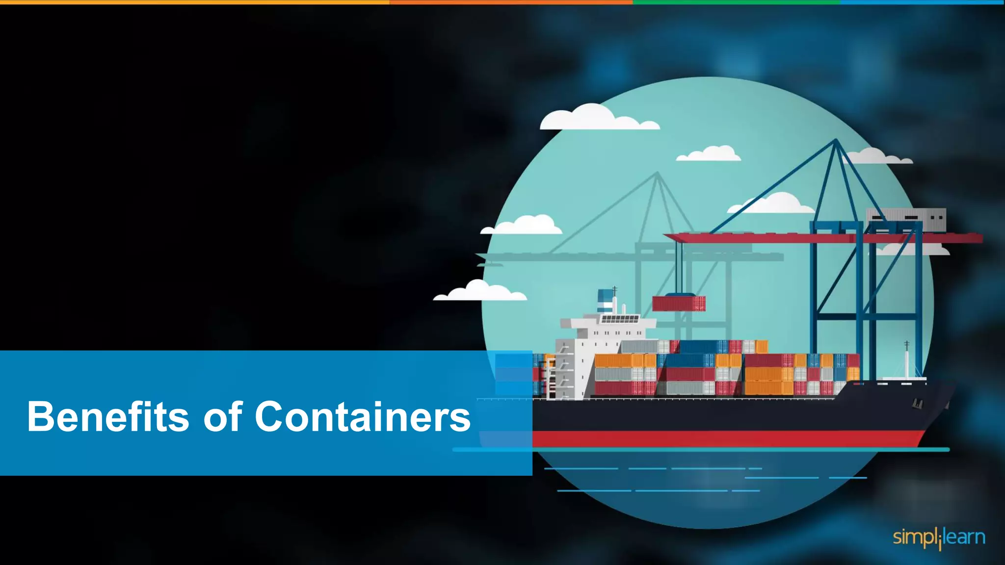 Benefits of Containers 