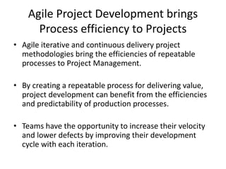 • You don’t do Agile, you are Agile
 