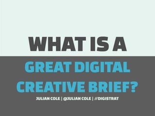 What is a great digital creative brief