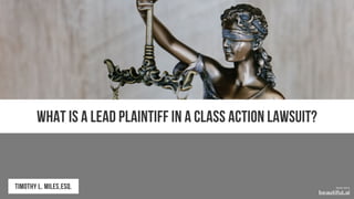 What Is a Lead Plaintiff in a Class Action Lawsuit?