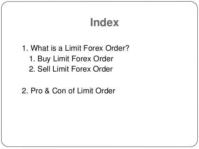 Sell limit buy limit forex Sell limit buy limit forex