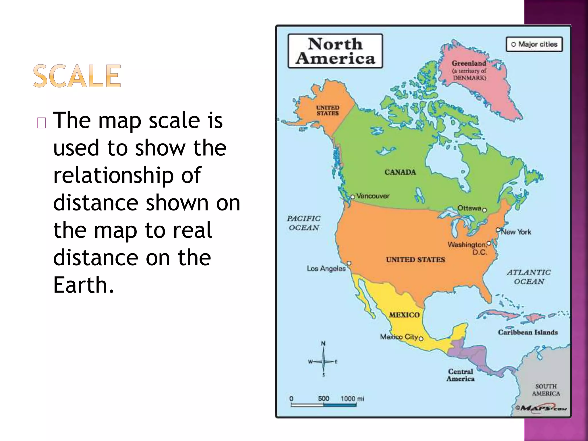 The map scale is
used to show the
relationship of
distance shown on
the map to real
distance on the
Earth.
 