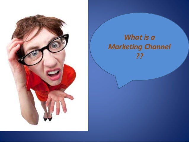 in what marketing is system channel a marketing value a and What channel system network is