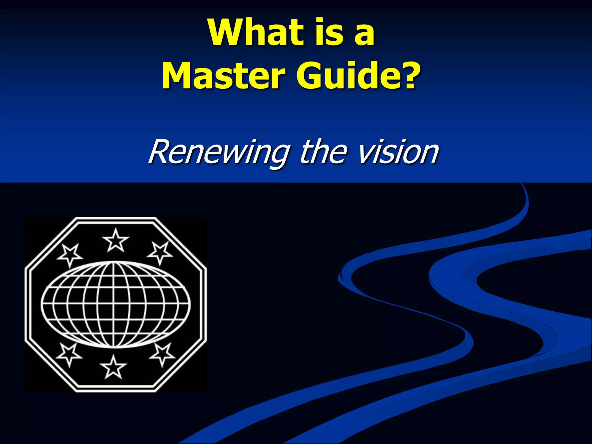 What is a Master Guide .ppt