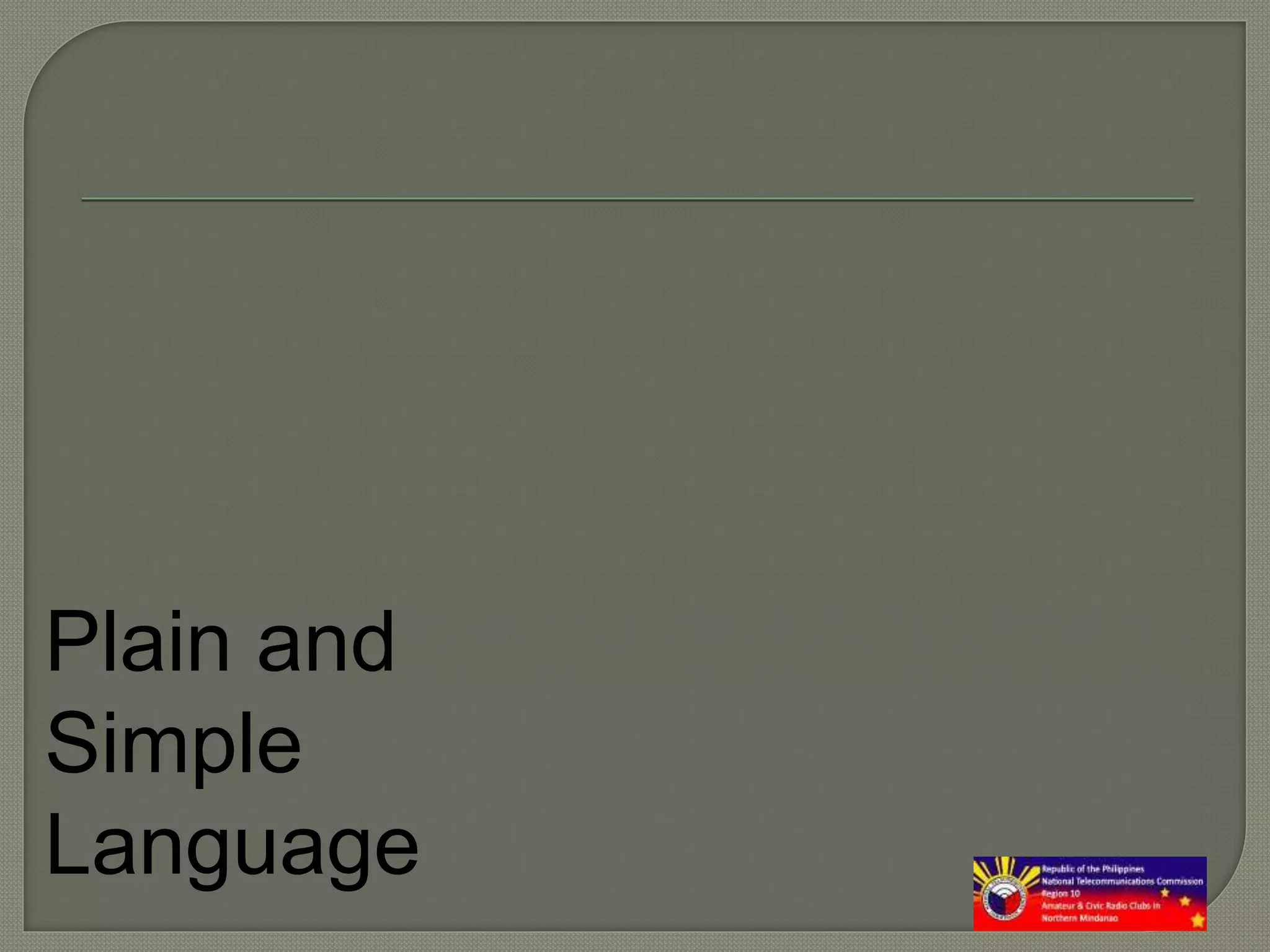 Plain and
Simple
Language
 