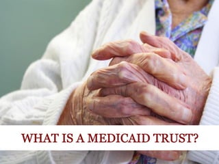 What Is a Medicaid Trust