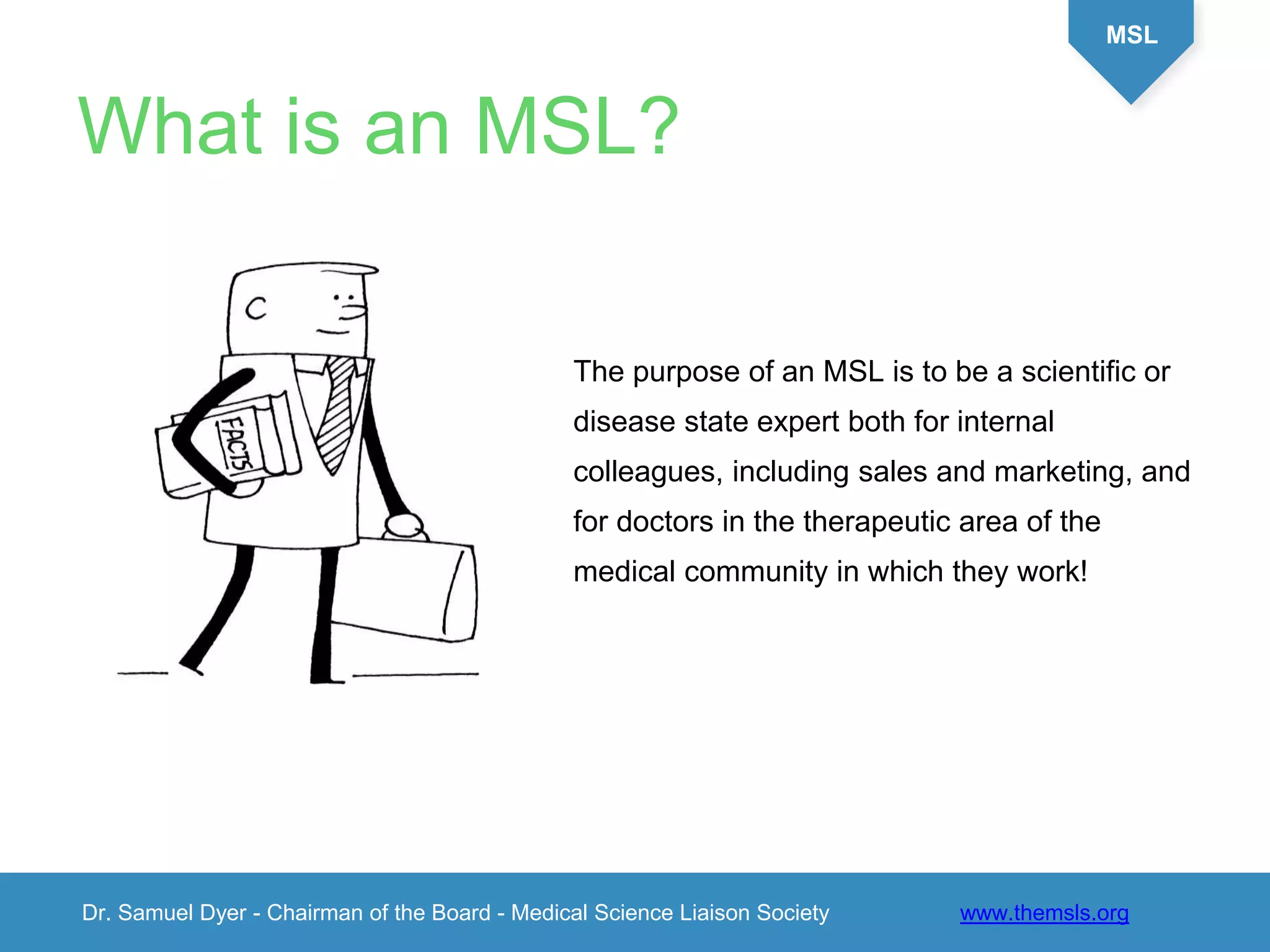What is a Medical Science Liaison?