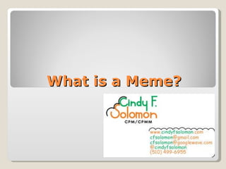What is a Meme? 