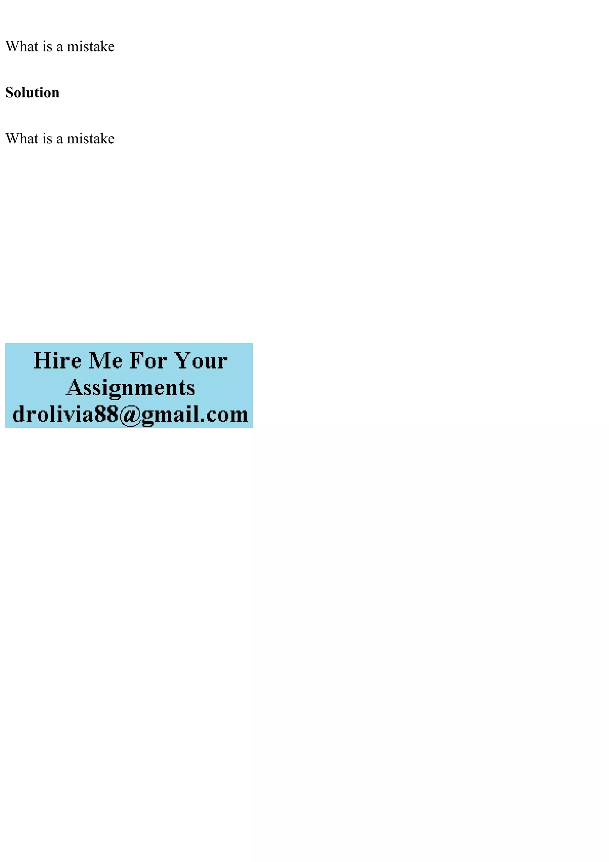 What is a mistake
Solution
What is a mistake
 