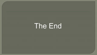 The End
 