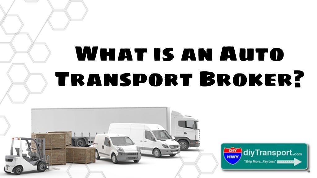 What is an Auto Transport Broker