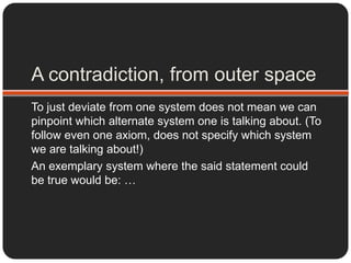 Why then, must I care about definitions?Definitions are valid across systems.So when one uses a certain term, and clearly violates an axiom we are aware of, either we are faced with a contradiction, or a statement belonging to another system.