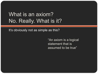 A framework to prove and/or derive further theorems.