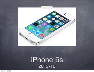 iPhone 5s
2013/10
131111

 