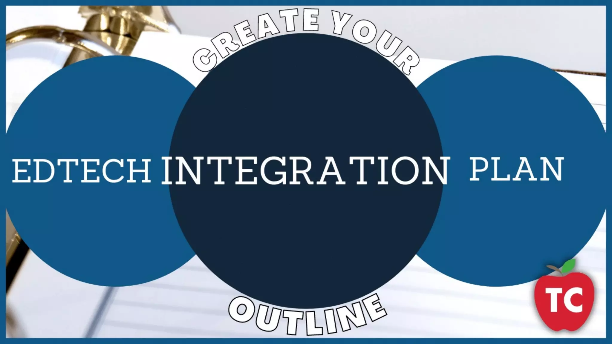 What is an EdTech Integration Plan Outline? | PDF