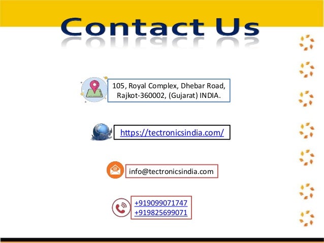 https://tectronicsindia.com/
105, Royal Complex, Dhebar Road,
Rajkot-360002, (Gujarat) INDIA.
info@tectronicsindia.com
+919099071747
+919825699071
 