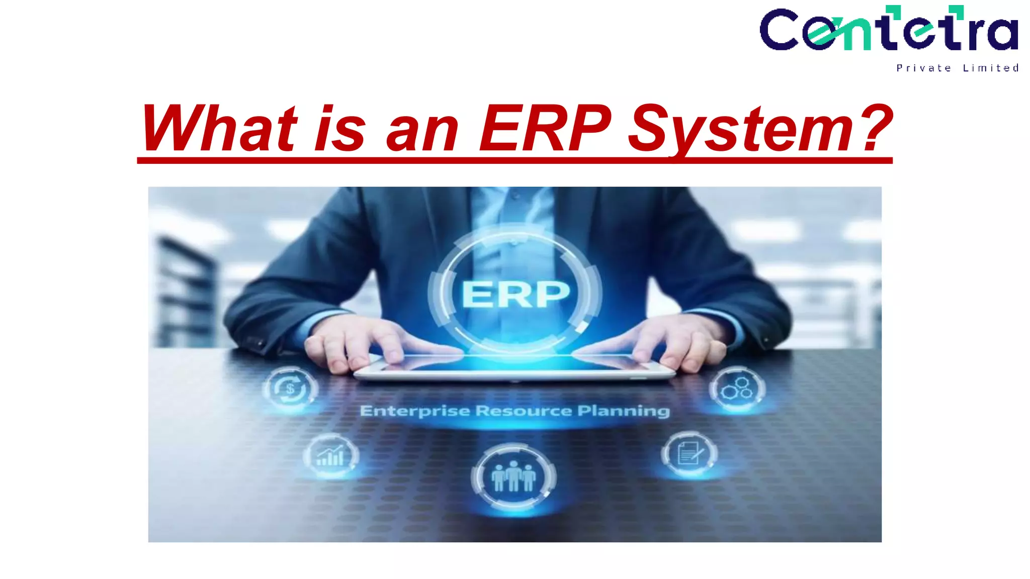 What is an ERP System? PPT