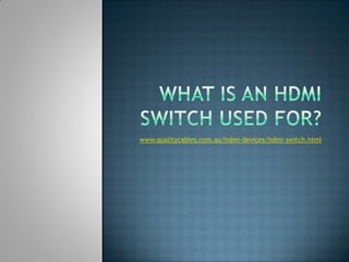 www.qualitycables.com.au/hdmi-devices/hdmi-switch.html
 