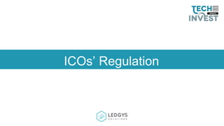 ICOs’ Regulation
 