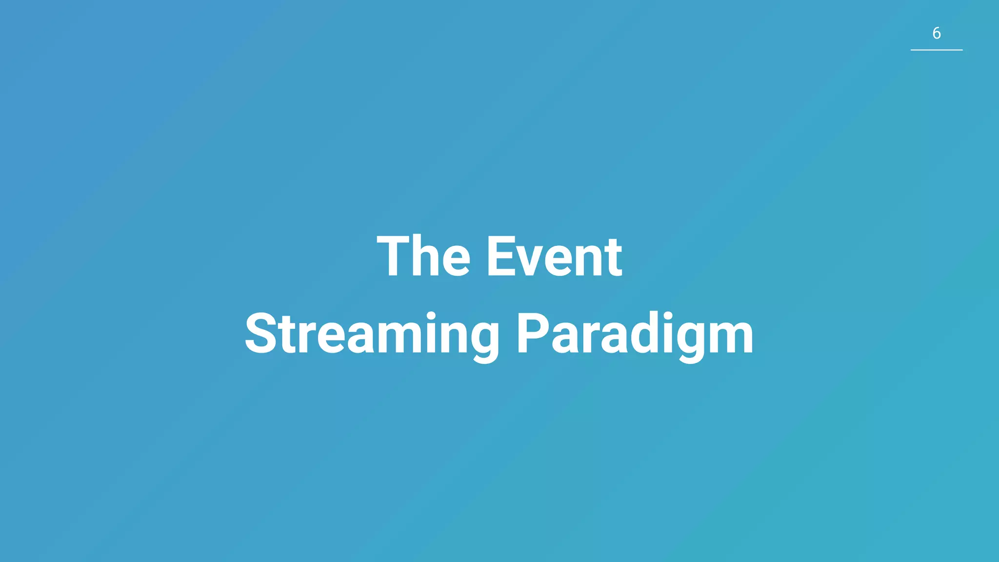 66 The Event Streaming Paradigm 