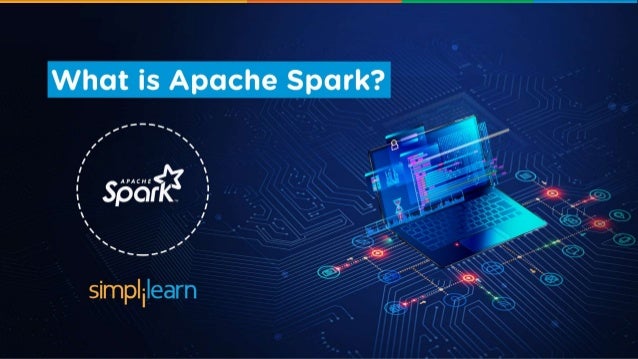 What Is In Spark >> What Is Apache Spark Introduction To Apache Spark What Is In Spark >> What Is Apache Spark Introduction To Apache Spark