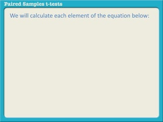 We will calculate each element of the equation below: 
 