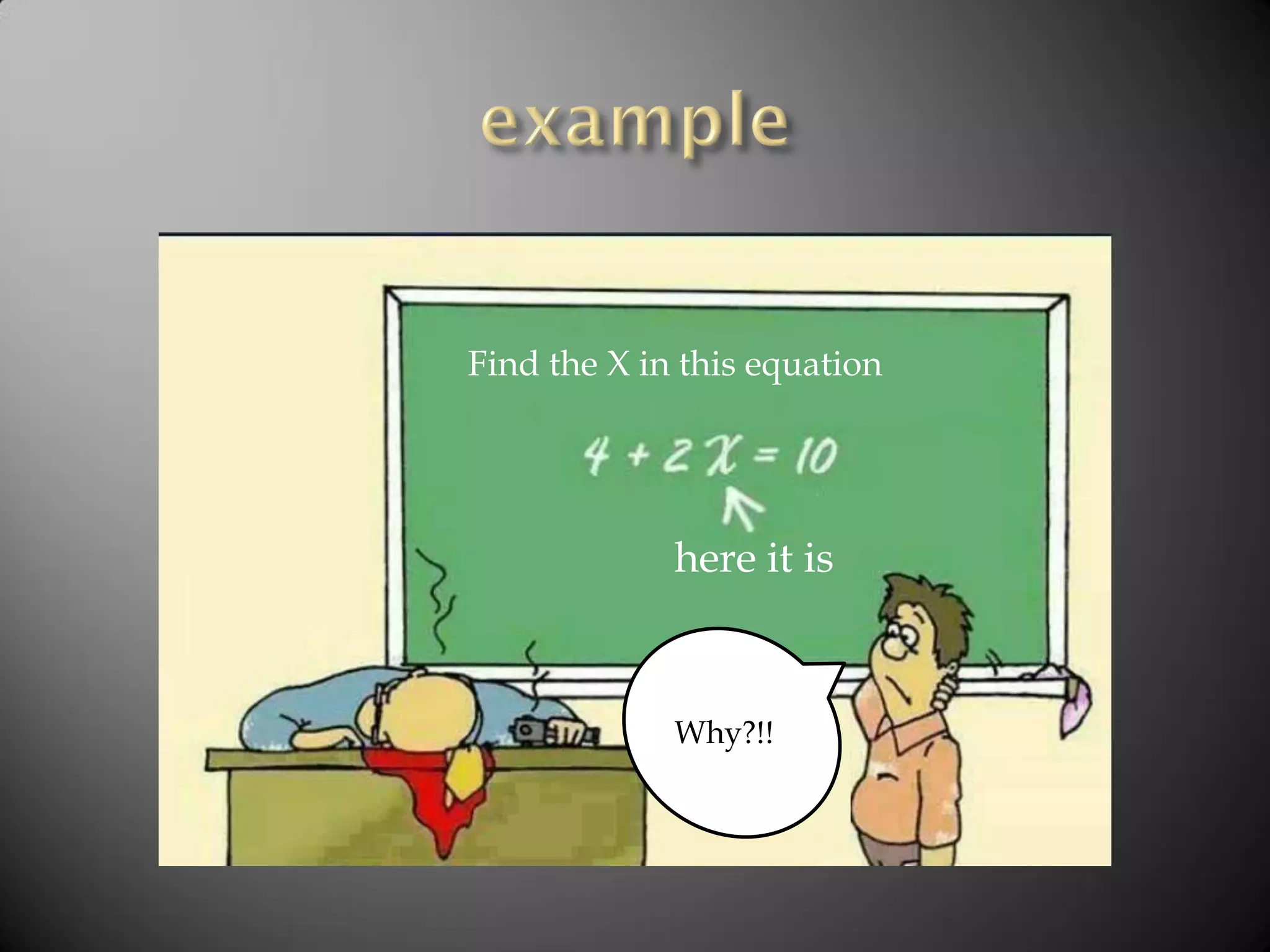 Why?!!
Find the X in this equation
here it is
 