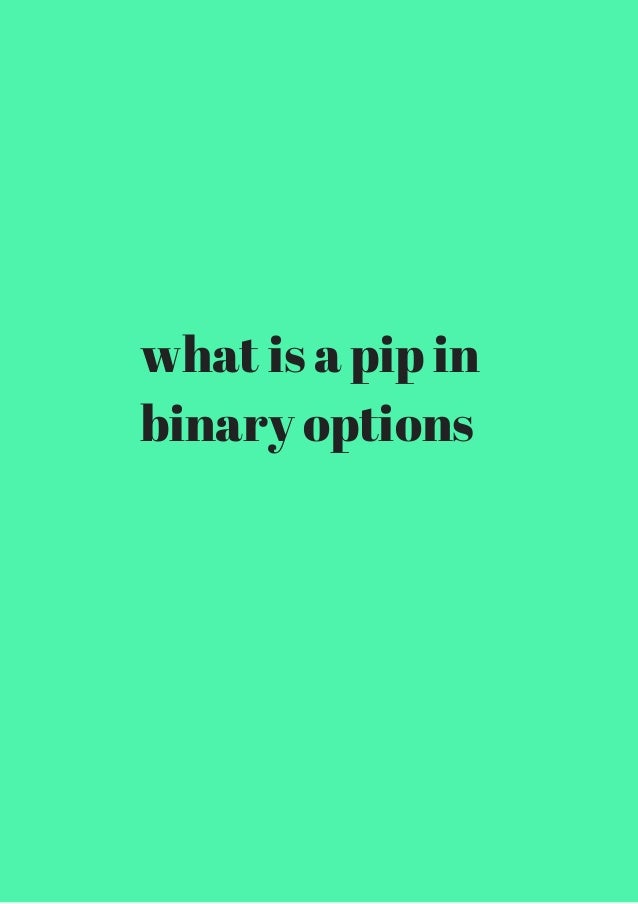binary options pip