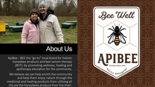 Apibee
About Us
ApiBee - BEE the “go-to” local brand for holistic
honeybee products and bee venom therapy
(BVT); by promot...