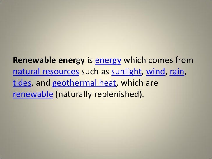 What is a renewable energy resource