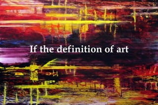 If the definition of art 