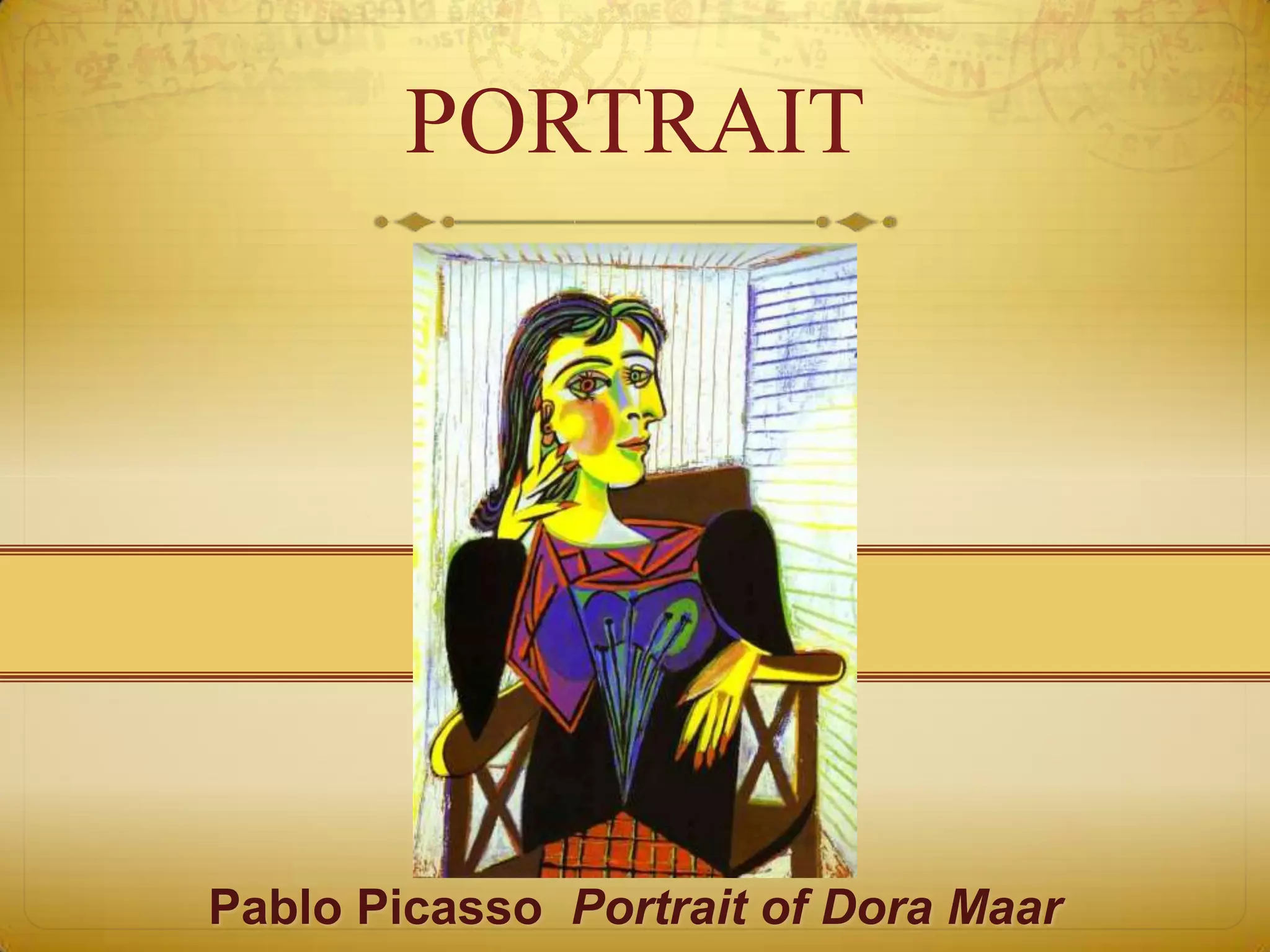 PORTRAIT




Pablo Picasso Portrait of Dora Maar
 