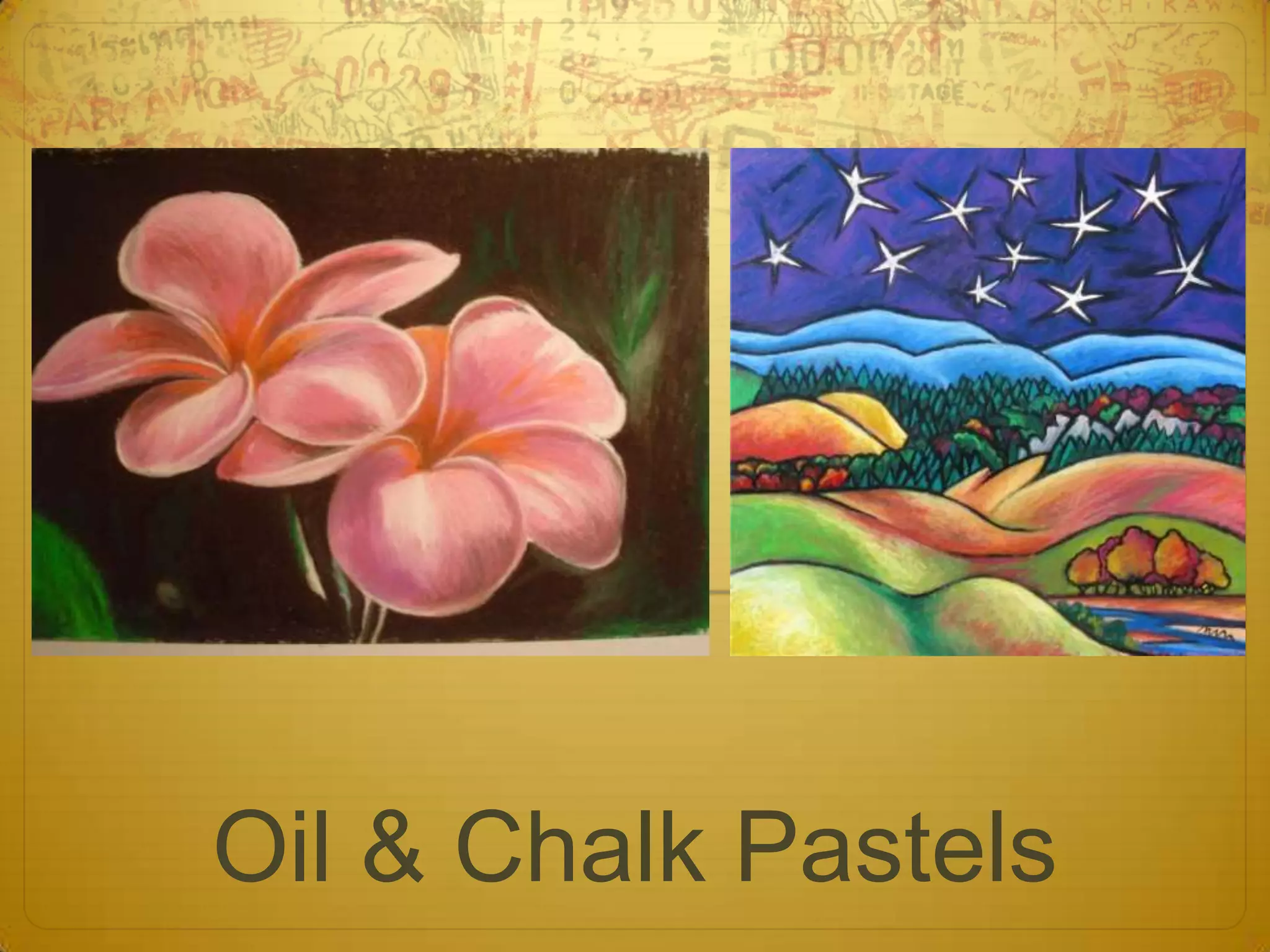 Oil & Chalk Pastels
 