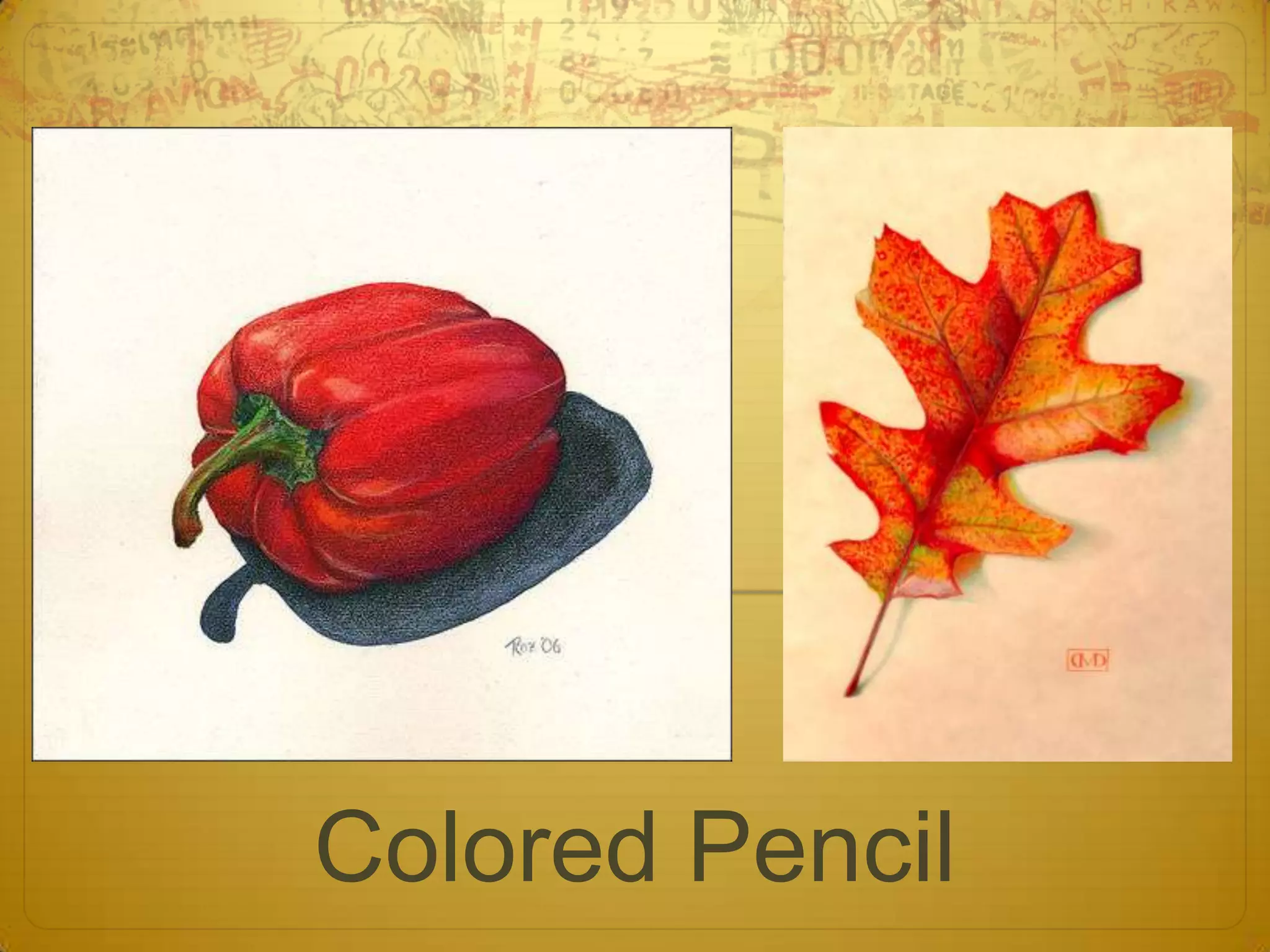 Colored Pencil
 