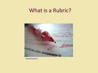 What is a Rubric?

Image Source Link

 
