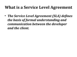 What is a Service Level Agreement ,[object Object]