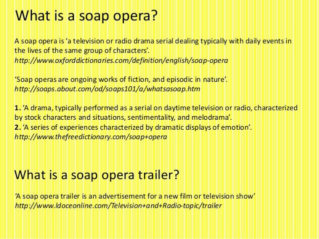 What Is A Soap Opera Task 1 What Is A Soap Opera Task 1