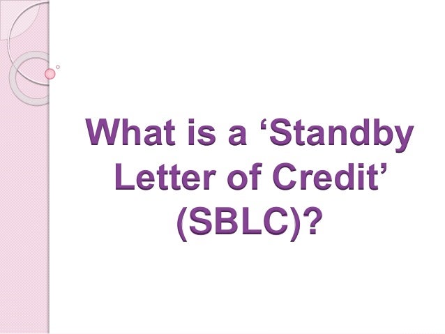 What is a 'Standby Letter of Credit' (SBLC)?