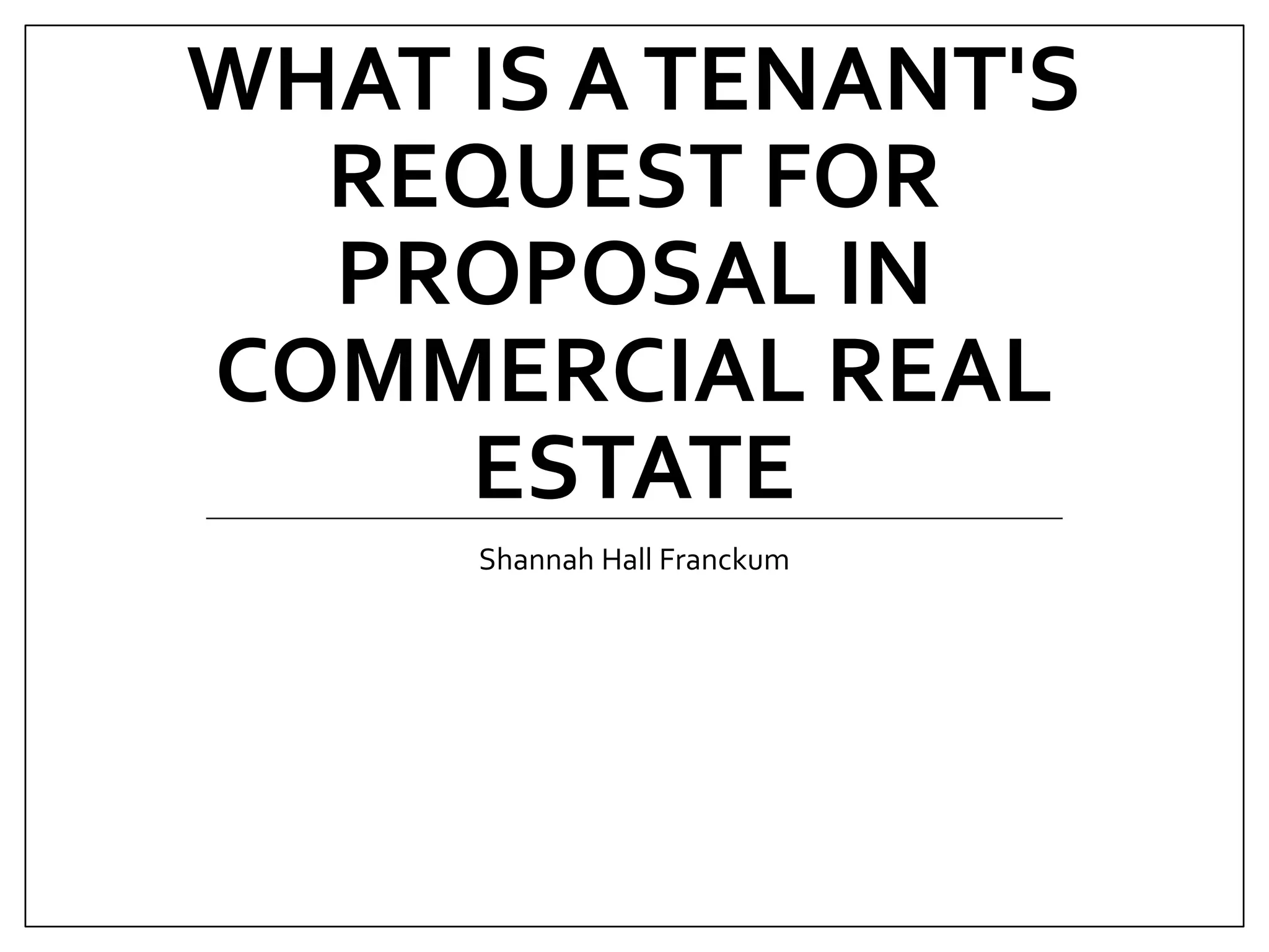 What Is a Tenant's Request for Proposal in Commercial Real Estate PPT