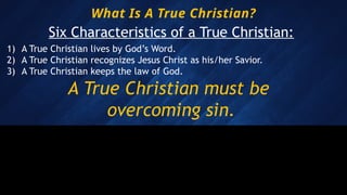 Understanding the Six Key Characteristics of a True Christian Life, by ...