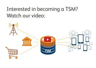 SE
Interested in becoming a TSM?
Watch our video:
 