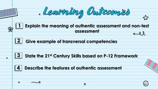 Authentic Learning Framework What is Authenric Assessment - EDUC 6 A (OGA and PATUAL).pdf