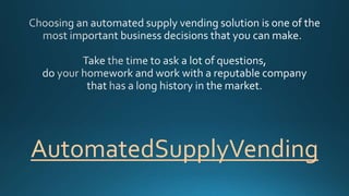 AutomatedSupplyVending
 